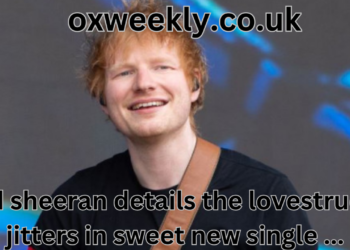 ed sheeran details the lovestruck jitters in sweet new single ...