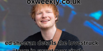 ed sheeran details the lovestruck jitters in sweet new single ...