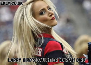 Larry Bird’s Daughter Mariah Bird