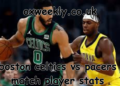 boston celtics vs pacers match player stats
