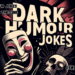 dark humour jokes that cross the line